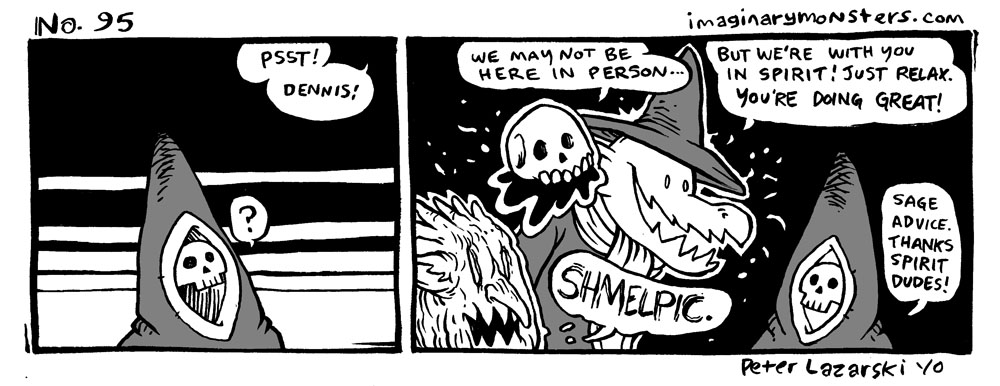 No 95: Sage advice, spirit dudes